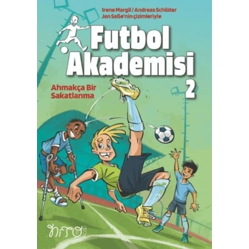 Futbol Akademisi 2 Ahmakça Bir Sakatlanma