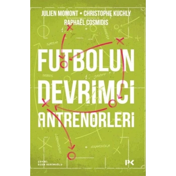 Futbolun Devrimci Antrenörleri