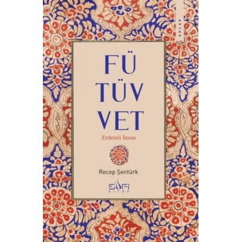 Fütüvvet - Erdemli İnsan