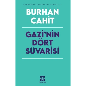 Gazi’nin Dört Süvarisi