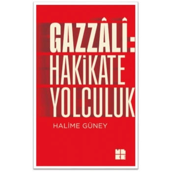 Gazzali - Hakikate Yolculuk