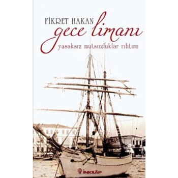 Gece Limanı  Yasaksız Mutsuzluklar Rıhtımı