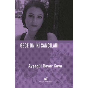 Gece On İki Sancıları