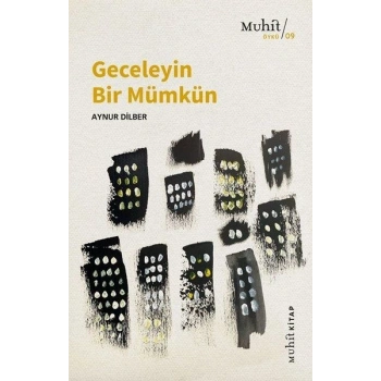 Geceleyin Bir Mümkün