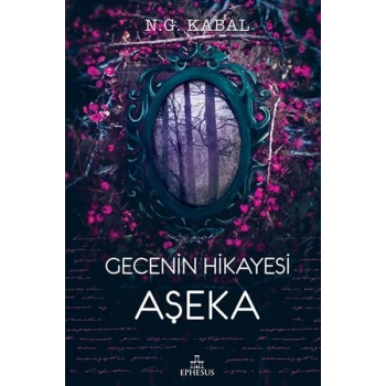 Gecenin Hikayesi - Aşeka (Ciltli)