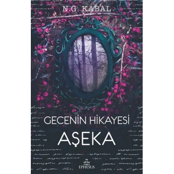 Gecenin Hikayesi - Aşeka-Ciltsiz