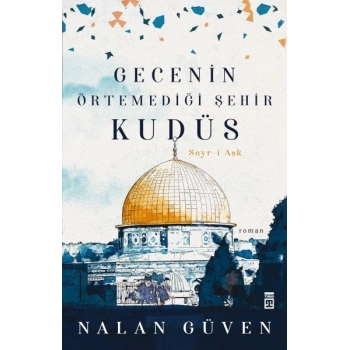 Gecenin Örtemediği Şehir Kudüs