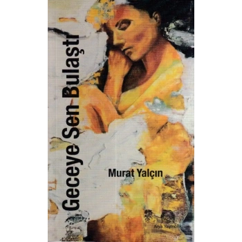 Geceye Sen Bulaştı