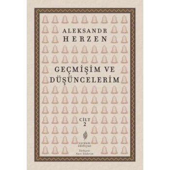 Geçmişim Ve Düşüncelerim, Cilt II