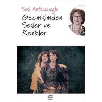 Geçmişimden Sesler ve Renkler