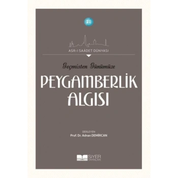 Geçmişten Günümüze Peygamberlik Algısı