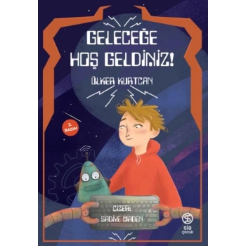 Geleceğe Hoş Geldiniz