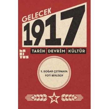 Gelecek 1917 Tarih Devrim Kültür