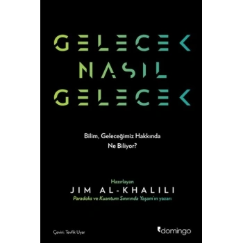 Gelecek Nasıl Gelecek