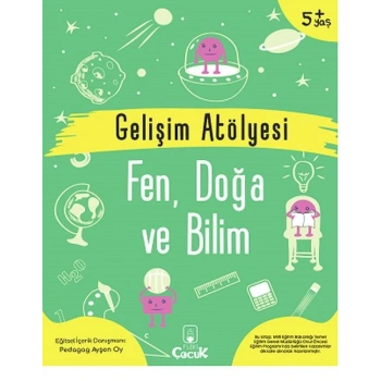 Gelişim Atölyesi Fen, Doğa Ve Bilim