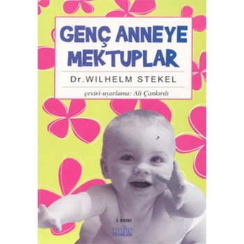 Genç Anneye Mektuplar