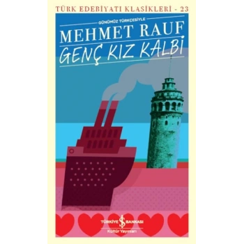Genç Kız Kalbi - Türk Edebiyatı Klasikleri