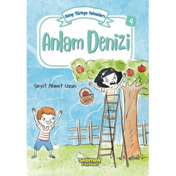 Genç Türkçe Yolcuları - Anlam Denizi