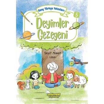 Genç Türkçe Yolcuları - Deyimler Gezegeni