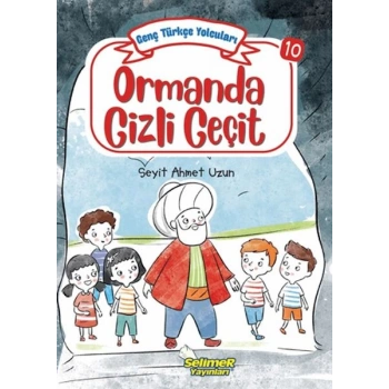 Genç Türkçe Yolcuları - Ormanda Gizli Geçit