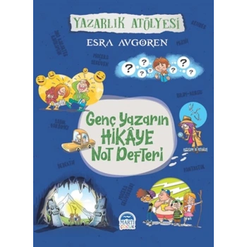 Genç Yazarın Hikaye Not Defteri - Yazarlık Atölyesi