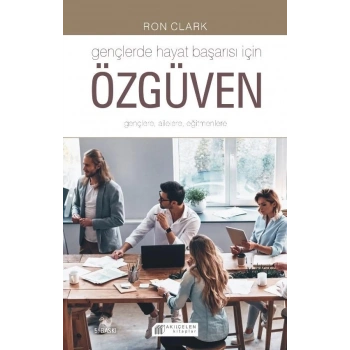 Gençlerde Hayat Başarısı İçin Özgüven