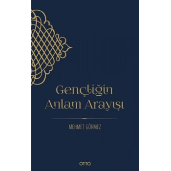 Gençliğin Anlam Arayışı