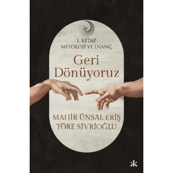 Geri Dönüyoruz