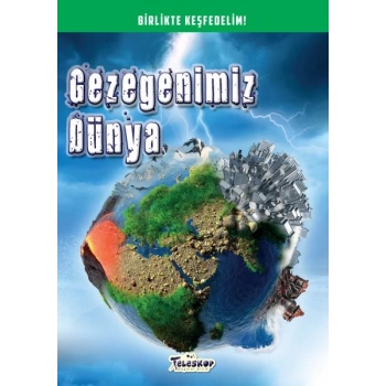 Gezegenimiz Dünya - Birlikte Keşfedelim