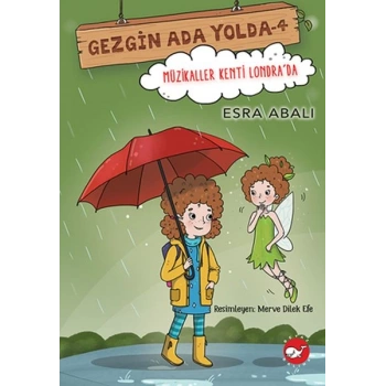 Gezgin Ada Yolda 4 - Müzikaller Kenti Londrada