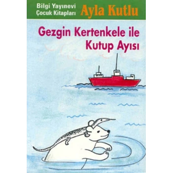 Gezgin Kertenkele ile Kutup Ayısı 2. Kitap