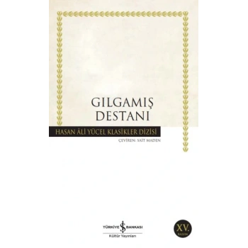 Gılgamış Destanı - Hasan Ali Yücel Klasikleri