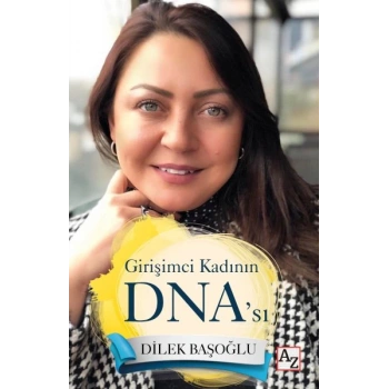 Girişimci Kadının DNA’sı