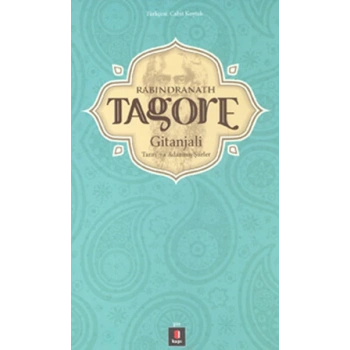Gitanjali  Tanrıya Adanmış Şiirler