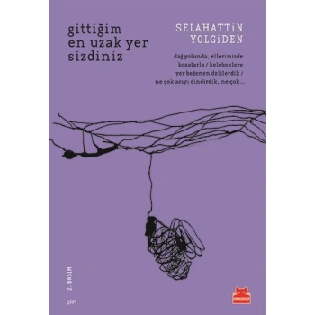 Gittiğim En Uzak Yer Sizdiniz