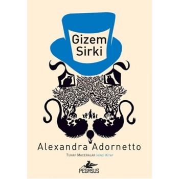 Gizem Sirki / Tuhaf Maceralar 2. Kitap