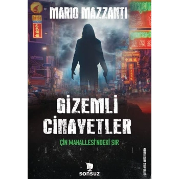 Gizemli Cinayetler - Çin Mahallesindeki Sır
