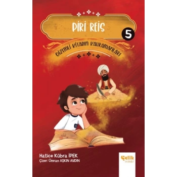 Gizemli Kitabın Kahramanları 5 - Piri Reis