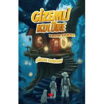 Gizemli Kulübe - Kayıp Zaman