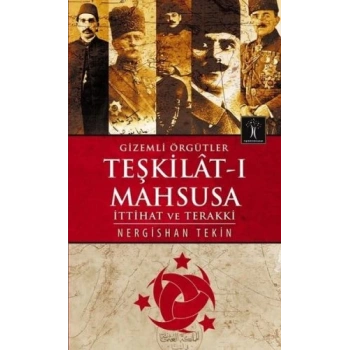 Gizemli Örgütler Teşkilat-ı Mahsusa