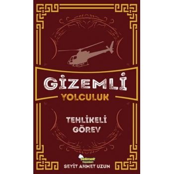 Gizemli Yolculuk - Tehlikeli Görev