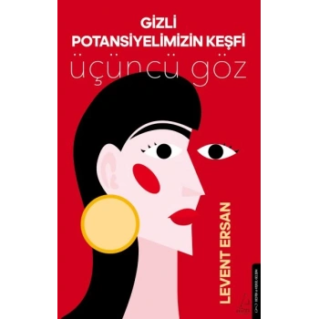 Gizli Potansiyelimizin Keşfi