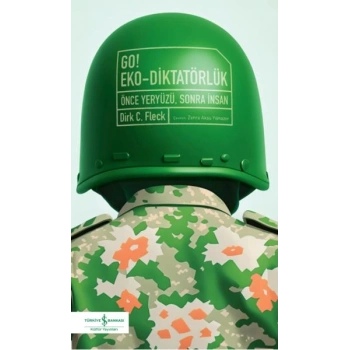 Go! Eko-Diktatörlük – Önce Yeryüzü, Sonra İnsan