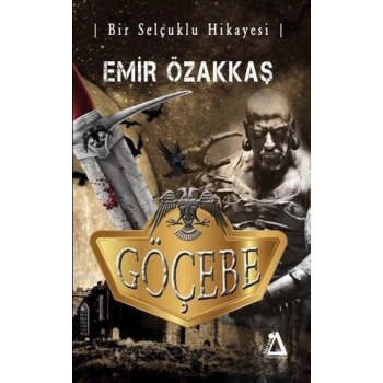 Göçebe ve Bir Selçuklu Hikayesi