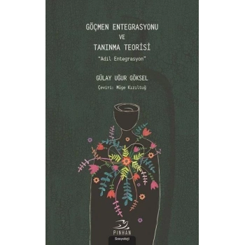 Göçmen Entegrasyonu ve Tanınma Teorisi