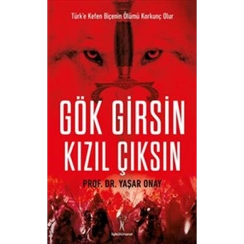 Gök Girsin Kızıl Çıksın