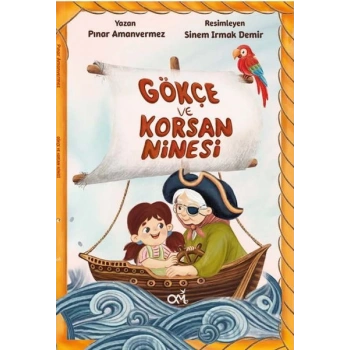 Gökçe ve Korsan Ninesi