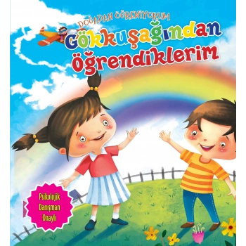 Gökkuşağından Öğrendiklerim - Doğadan Öğreniyorum