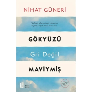 Gökyüzü Gri Değil Maviymiş