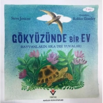 Gökyüzünde Bir Ev - Hayvanların Sıra Dışı Yuvaları